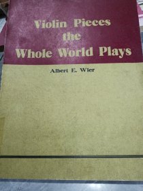 Violin Pieces the Whole World Plays