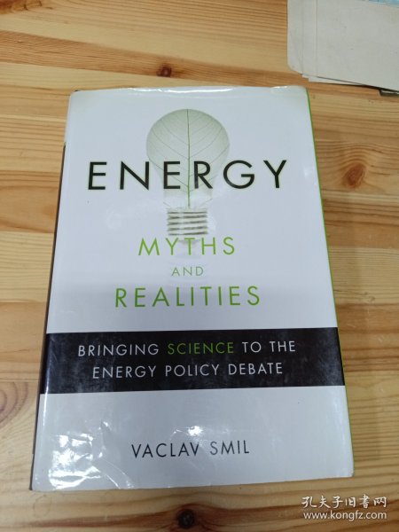 Energy Myths and Realities：Bringing Science to the Energy Policy Debate