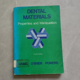 DENTAL MATERIALS Properties and Manipulation 牙科材料的特性和操作