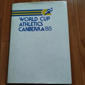 WORLD CUP ATHLETICS CANBERRA85(85年堪培拉田径世界杯大型画册)