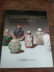 CHRISTIES ：THE RUTH AND CARL BARRON COLLECTION OF FINE CHINESE SNUFF BOTTLES:PART Ⅰ 2015