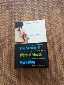 The Secrets of Word-of-mouth Marketing