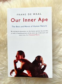 Our Inner Ape: The Best and Worst of Human Nature