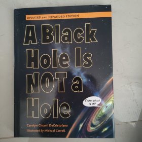 黑洞不是洞 英文原版 A Black Hole is Not a Hole 更新插图版 Carolyn DeCristofano 儿童科普读物 STEM 宇宙 精装 进口英语书籍