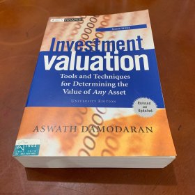 Investment Valuation：Tools and Techniques for Determining the Value of Any Asset, Second Edition, University Edition