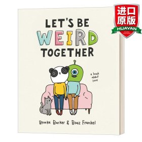英文原版 Let's Be Weird Together 讓我們一起變古怪:一本關(guān)于愛的書 情感心理健康 精裝 Brooke Barker 英文版 進(jìn)口英語原版書籍