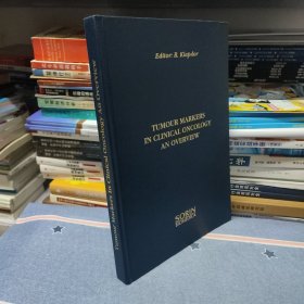 TUMOUR MARKERS IN CLINICAL ONCOLOGY AN OVERVIEW 肿瘤标志物在临床肿瘤学中的应用综述（1994年）