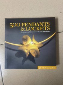 500 Pendants & Lockets：Contemporary Interpretations of Classic Adornments (500 Series)