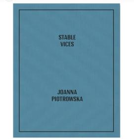 现货 Stable Vices Joanna Piotrowska