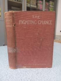 1906年，英文原版，古董图书，the fighting chance