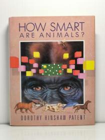 签名本 《动物究竟有多聪明 ? 》  How Smart Are Animals ? by Dorothy Hinshaw Patent （科学）英文原版书