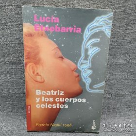 Lucía Etxebarria:Beatriz y los cuerpos celestes 西班牙语