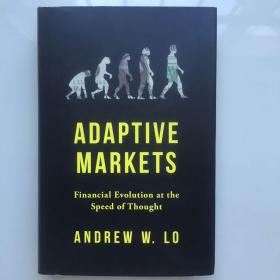 Adaptive Markets：Financial Evolution at the Speed of Thought