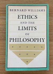 Ethics and the Limits of Philosophy 伦理学与哲学的限度 067426858X 9780674268586