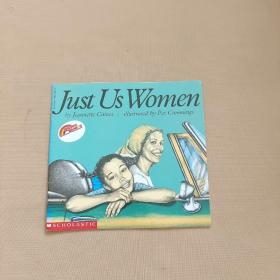 Just Us Women（英文版儿童绘本）