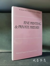 Fine Printing & Private Presses. By Roderick Cave.