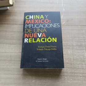 China Y Mexico: Implicaciones De Una Nueva Relacion