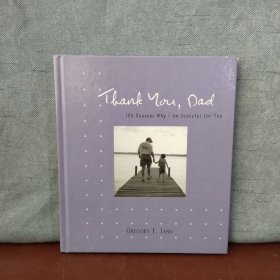 Thank You Dad 100 Reasons Why I Am Grateful for You【英文原版】