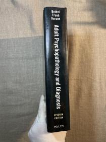 Adult Psychopathology and Diagnosis, 7th Edition 成人精神病理学及其诊断 第七版【英文版，精装无酸纸印刷】裸书1.6公斤重