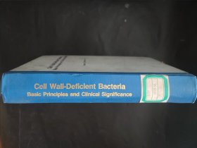Cell Wall-Deficient Bacteria Basic Principles and Clinical Significance壁缺陷型细菌（基本原理和临床意义）精装本 馆藏书 1982年