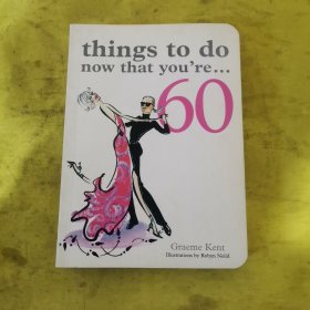 Things to Do Now That You're...60[可以做的事，现在你60岁]