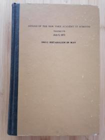 货号：张59 Annual of the new York academy of science volume179,july6,1971, Drug metabolism in man（人体的药物代谢），精装本，著名药理学家张培棪教授藏书