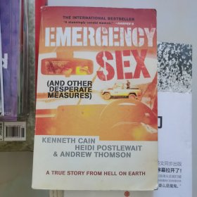 Emergency Sex (and Other Desperate Measures