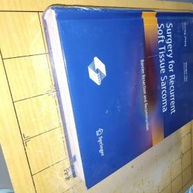 Edllor Ruming Zhang Associate Editor Wangjun YanSurgery for Recurrent Soft Tissue SarcomaBarrier Resection and Reconstruction5STP2Springer张汝明副主编严望军复发性软组织肉瘤的手术治疗屏障切除与重建 上书时间： 2023-01-11