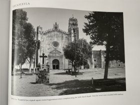 Early Churches of Mexico: An Architect's View 墨西哥早期的教堂建筑：建筑师视角