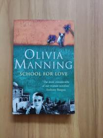 OLIVIA MANNING SCHOOL FOR LOVE