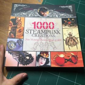 1000 Steampunk Creations：Neo-Victorian Fashion