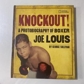 Knockout!:APhotobiographyofBoxerJoeLouis