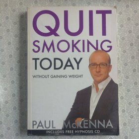 Quit Smoking Today Without Gaining Weight. Paul. McKenna 英语进口原版