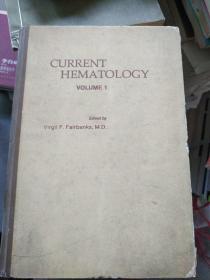 CURRENT HEMATOLOGY 现代血液学 第一卷