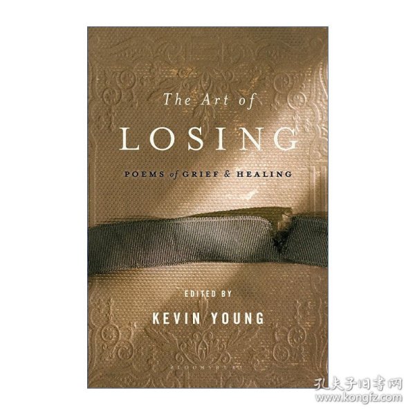 The Art of Losing 失去的艺术 悲伤与治愈之诗 Kevin Young