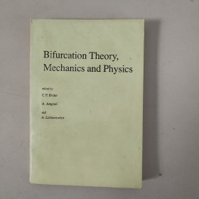 Bifurcation Theory, Mechanics and Physics