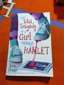 tne Total Tragedy oreGirlnomed HAMLET