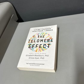 The Telomere Effect: A Revolutionary Approach to Living Younger, Healthier, Longer