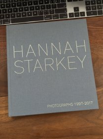 HANNAH STARKEY PHOTOGRAPHS 1997-2017摄影画册