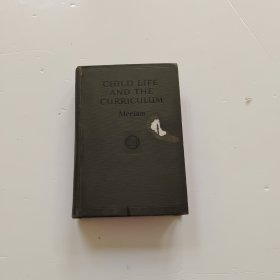 CHILD LIFE AND THE CURRICULUM
