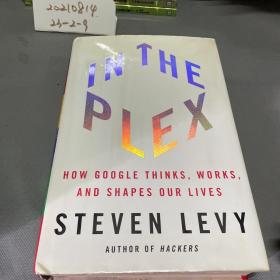 In The Plex：How Google Thinks, Works and Shapes Our Lives