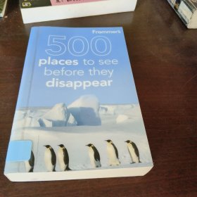 Frommer's 500 Places to See Before They Disappear