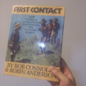 First Contact : New Guinea's Highlanders Encounter the Outside World，现货