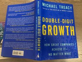 Double-Digit Growth: How Great Companies Achieve It-No Matter What两位数的增长:大公司如何实现什么不重要