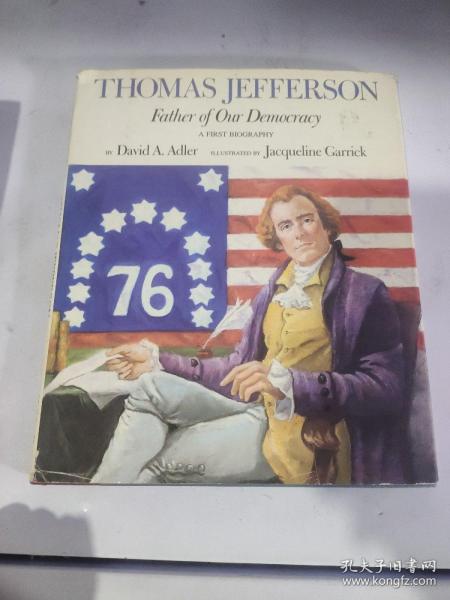 Thomas Jefferson Father of Our Democracy