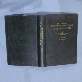 Elsevier's Dictionary Of Botany Ⅱ General Terms Elsevier 植物學詞典第二卷