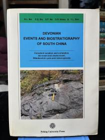 DEVONIAN EVENTS AND BIOSTRATIGRAPHY OF SOUTH CHINA