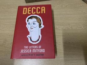 （厚重，私藏）Decca：The Letters of Jessica Mitford 杰西卡·米特福德书信集，（哈利•波特作者的偶像），精装大32开，重超1公斤。米特福德六姐妹在西方的名声就像宋氏三姐妹，伊夫林·沃以六姐妹为原型创作《邪恶的肉身》，董桥：英国名门贵族小姐Jessica Mitford思想进步，行为叛逆…夫妇俩扬名遐迩
