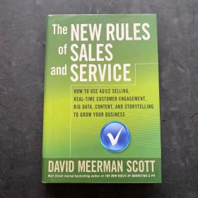 The New Rules Of Sales And Service: How To Use Agile Selling， Real-Time Customer Engagement