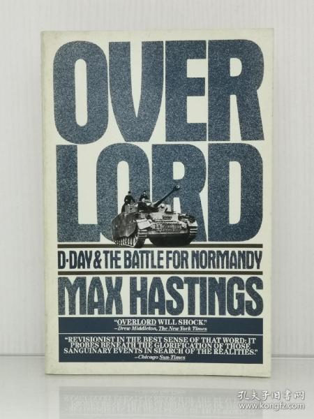 《D日与诺曼底登陆作战》      Overlord : D-Day & The Battle for Normandy by Max Hastings（二战史）英文原版书